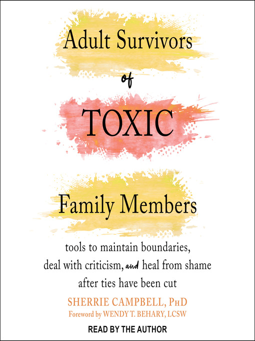 Title details for Adult Survivors of Toxic Family Members by Sherrie Campbell, PhD - Available